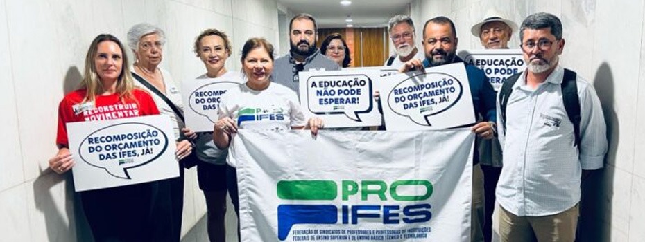 Mobilizao: PROIFES intensifica visitas a parlamentares pela aprovao da LOA e recomposio oramentria das Instituies Federais de Ensino